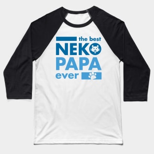 The Best Neko Papa Ever Blue Baseball T-Shirt